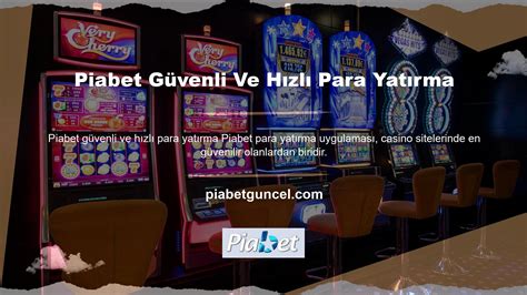 Piabet Sitesi Para Yatırma Adresi